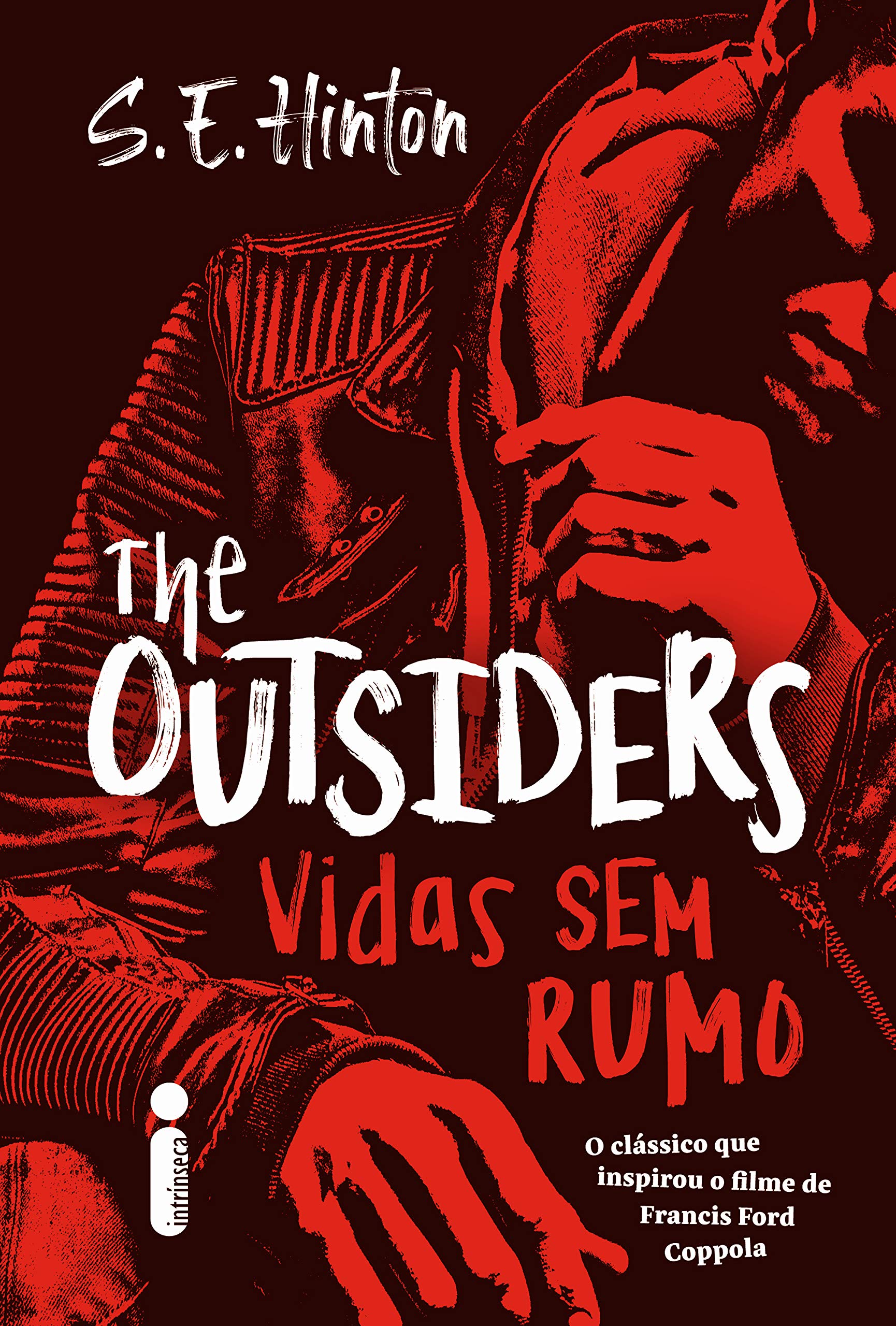 The Outsiders Vidas Sem Rumo by S.E. Hinton Goodreads
