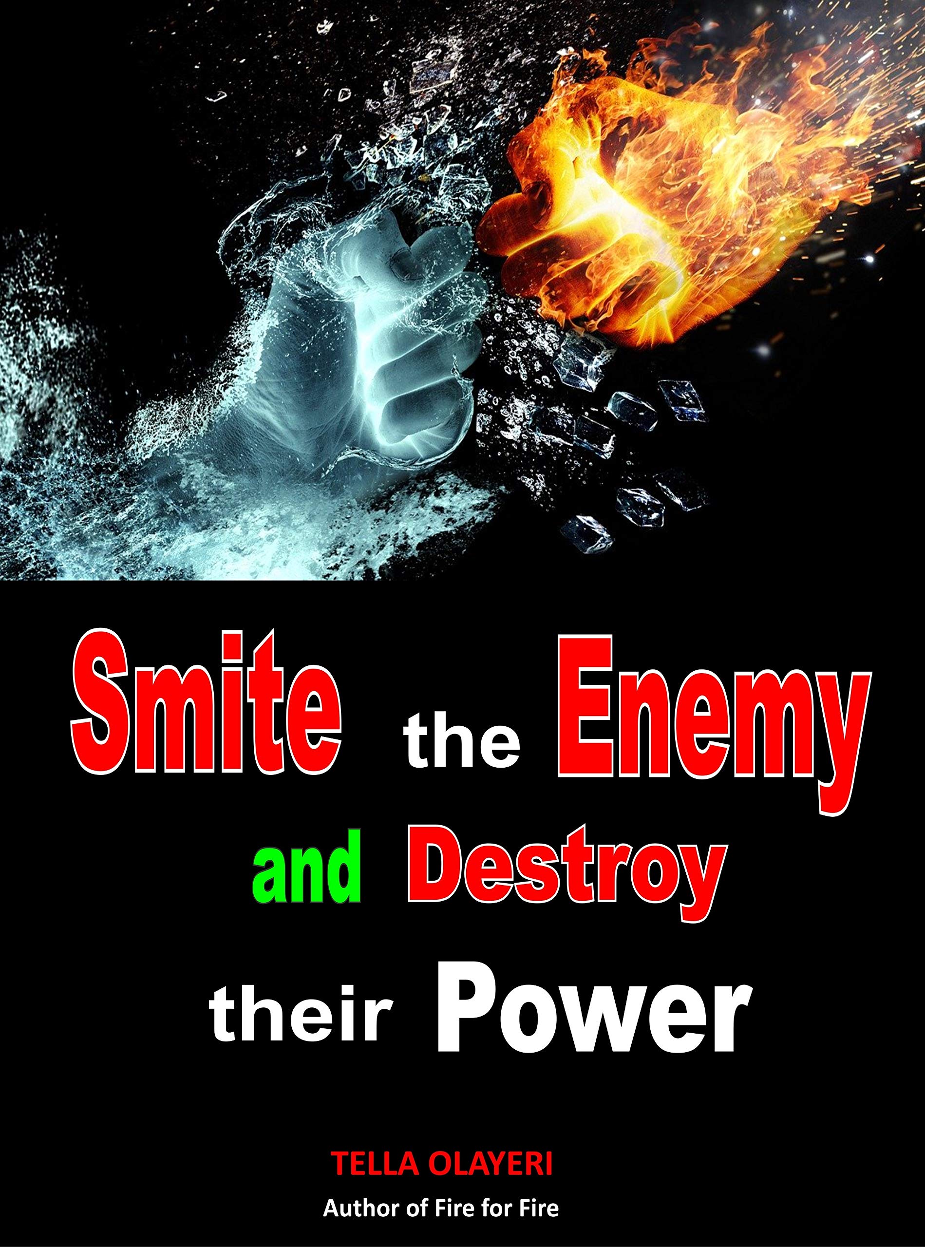 Smite the Enemy and Destroy Their Power: Why Prayer is Powerful