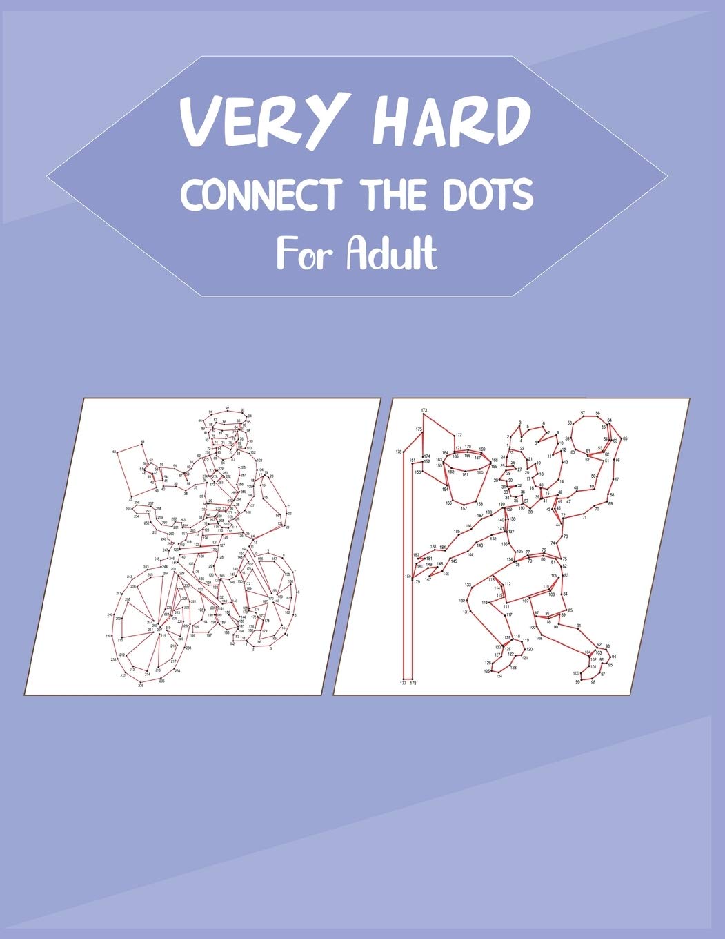 Very Hard Connect The Dots For Adult: Fun and Challenging Dot to Dot Puzzle by Anthony Roberts