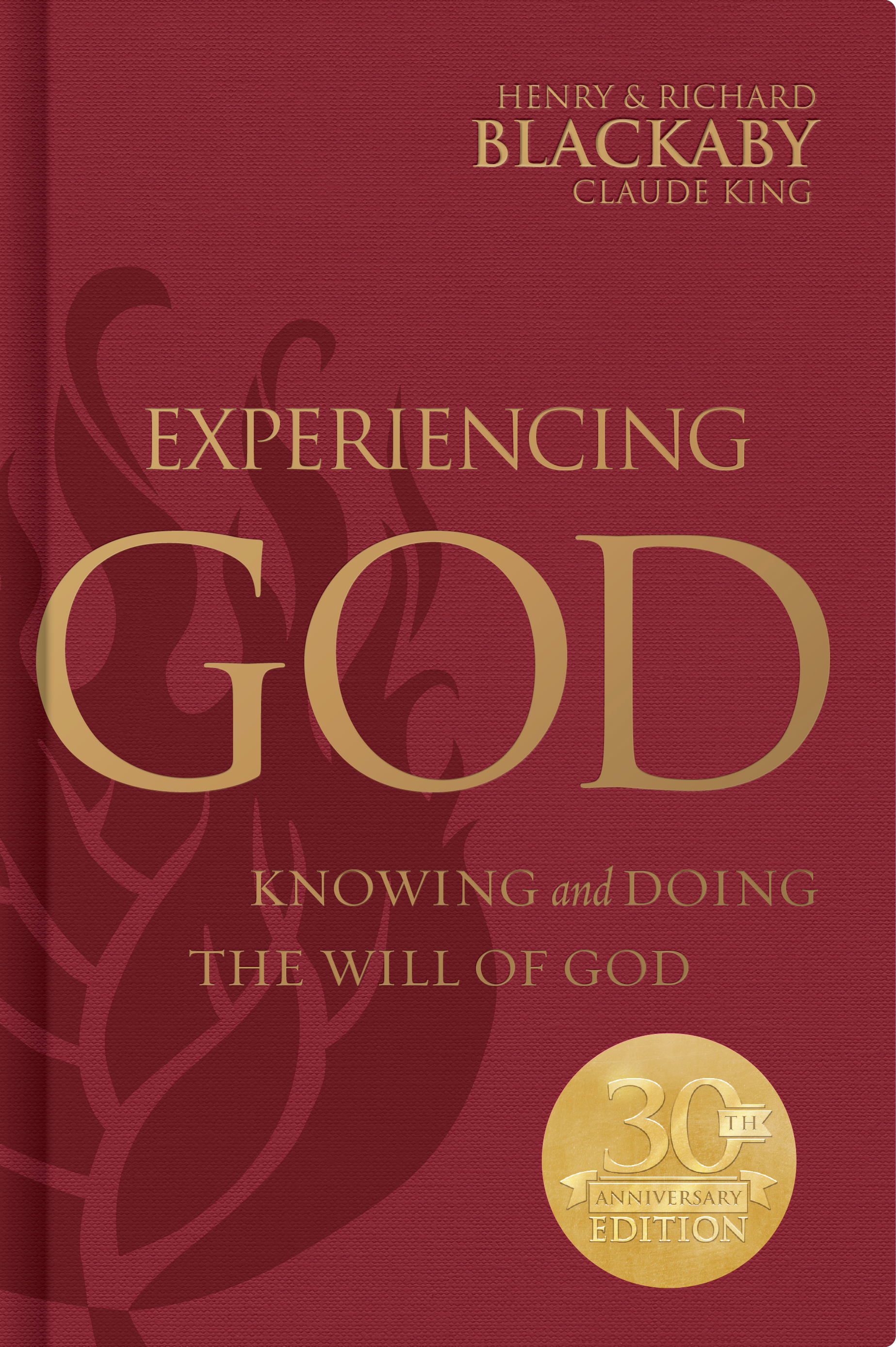 Experiencing God: Knowing and Doing the Will of God, Legacy Edition by ...