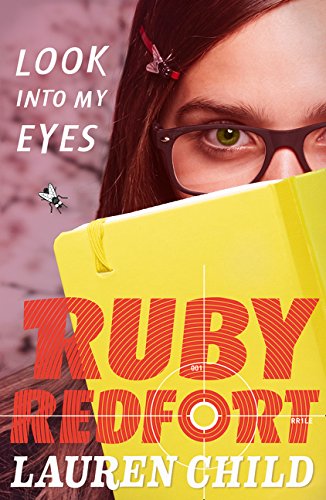 Look Into My Eyes (Ruby Redfort #1)