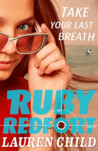 Take Your Last Breath (Ruby Redfort, #2)