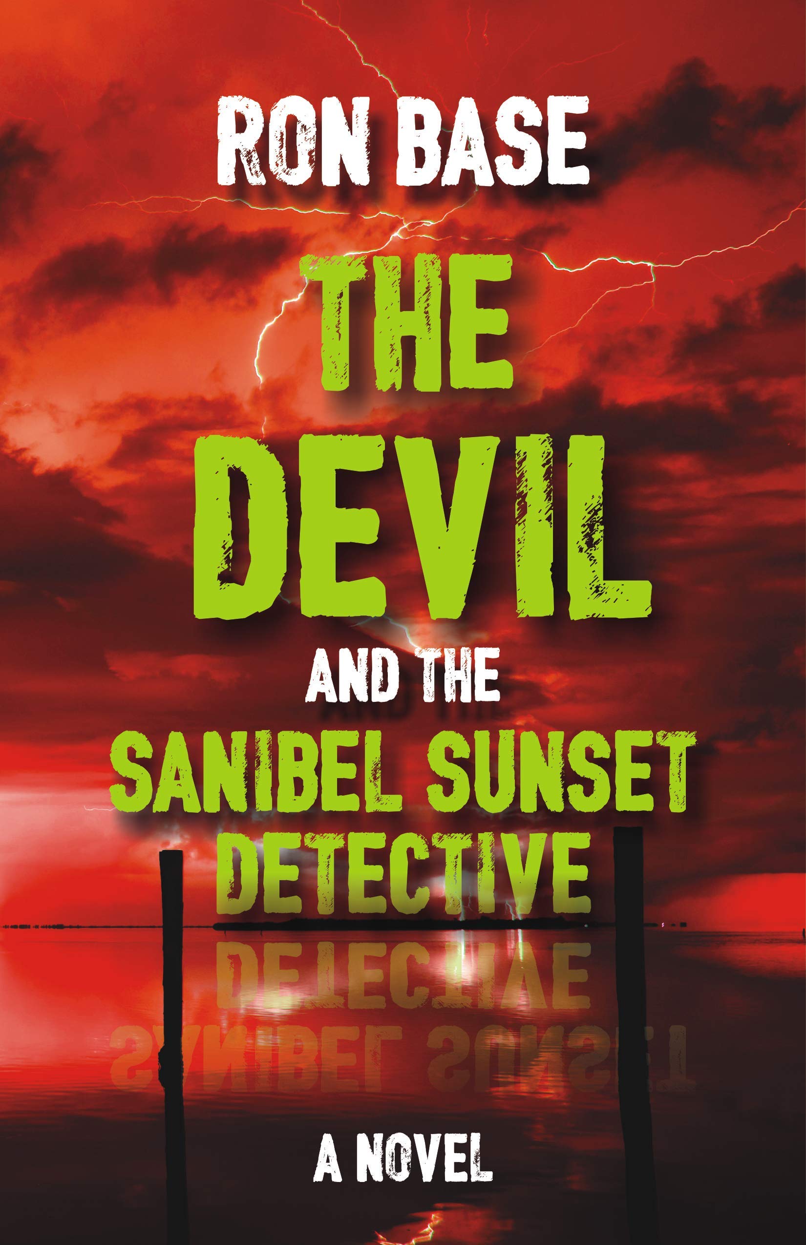 The Devil and the Sanibel Sunset Detective by Ron Base | Goodreads