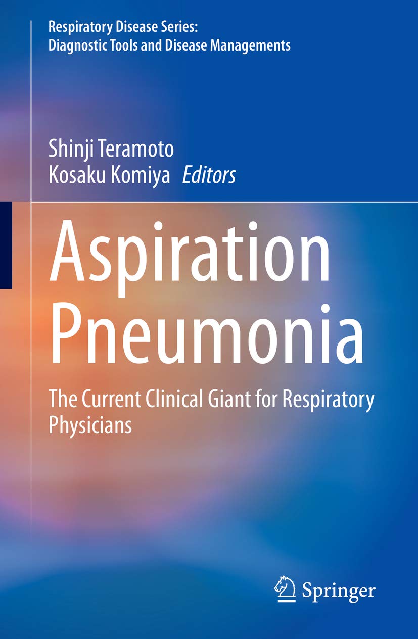 Aspiration Pneumonia The Current Clinical Giant for Respiratory