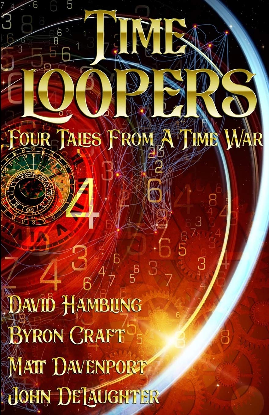 Time Loopers: Four Tales from a Time War by David Hambling | Goodreads