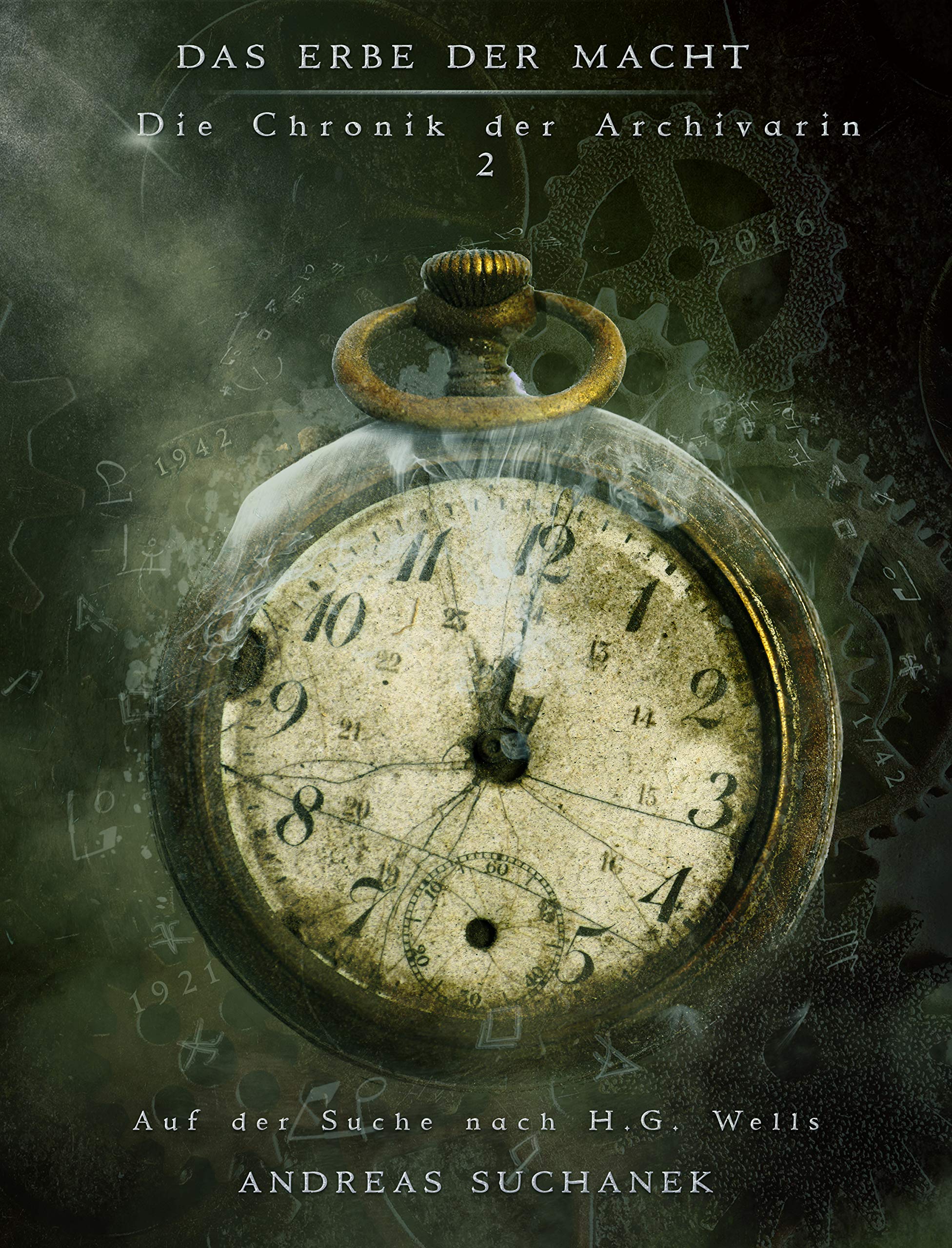 Das Erbe der Macht - Die Chronik der Archivarin 2 book cover