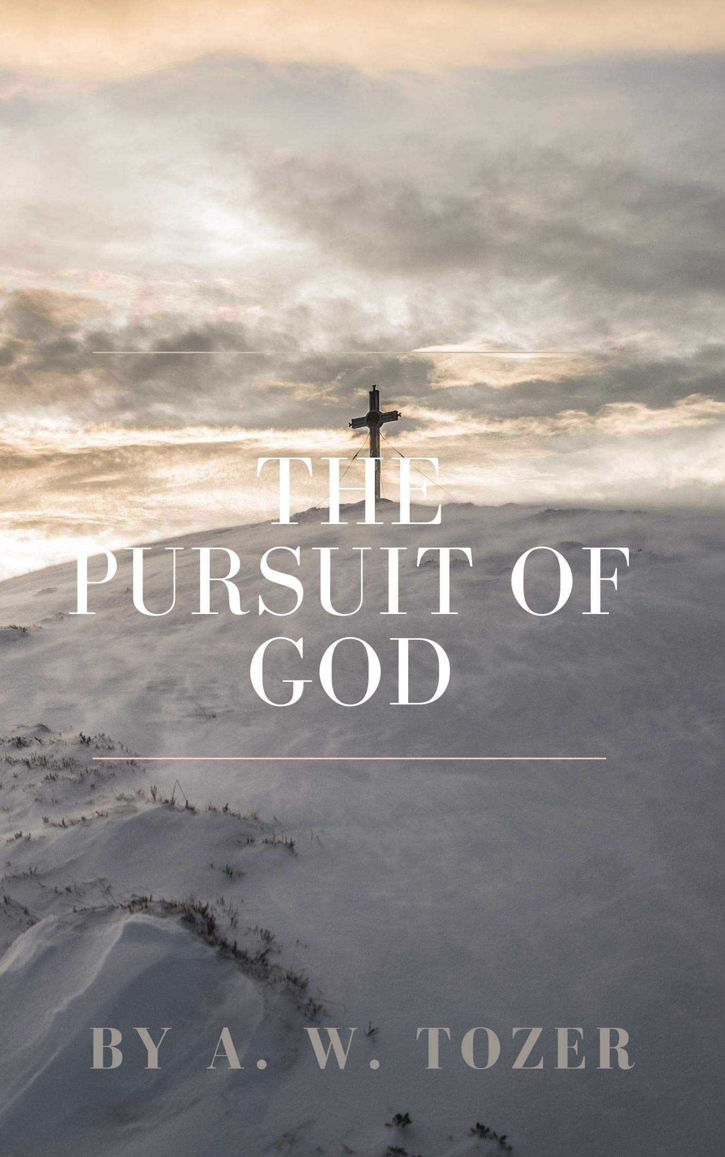 Tozer Books The Pursuit of God(Annotated) by A.W. Tozer | Goodreads