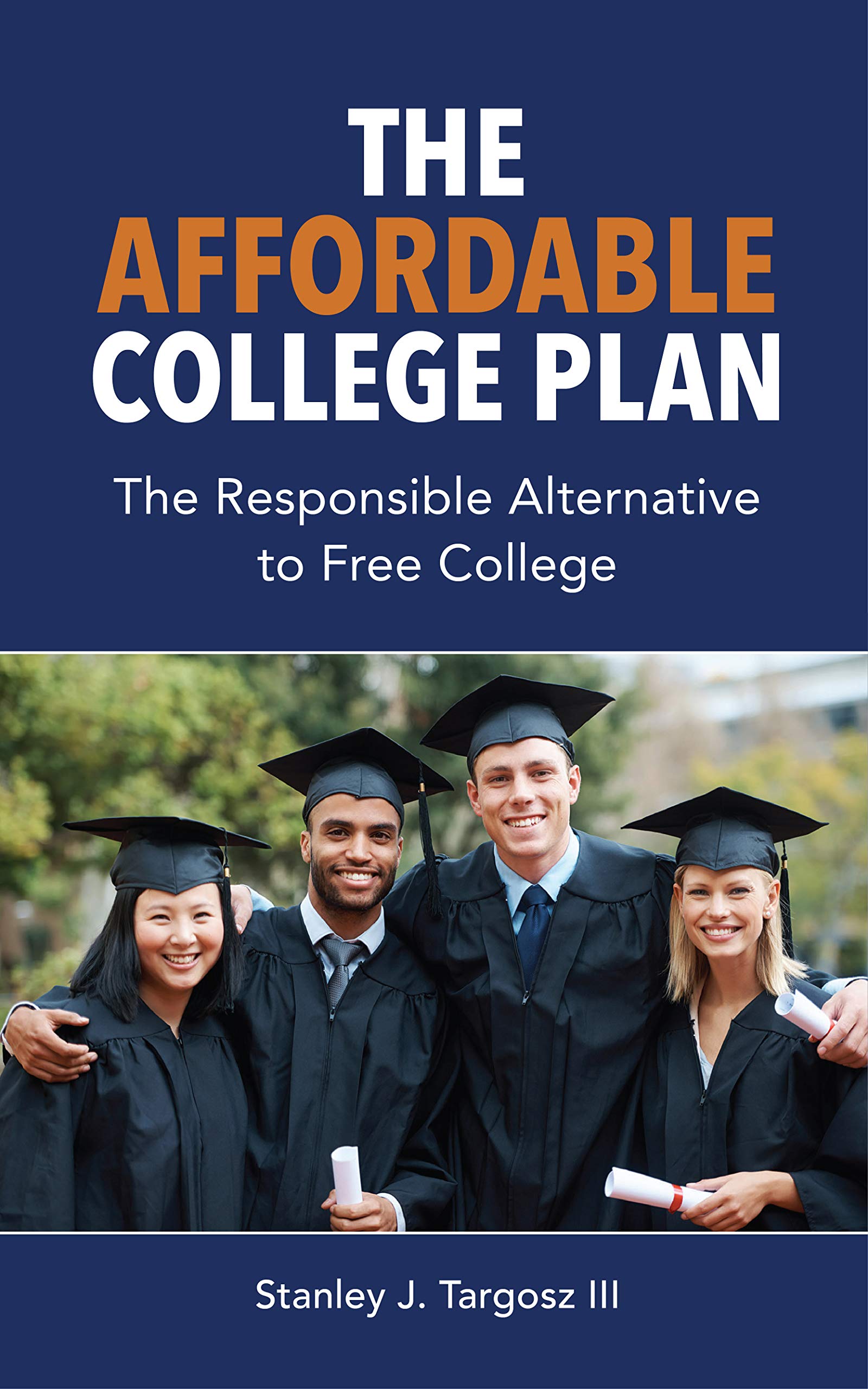 the-affordable-college-plan-the-responsible-alternative-to-free