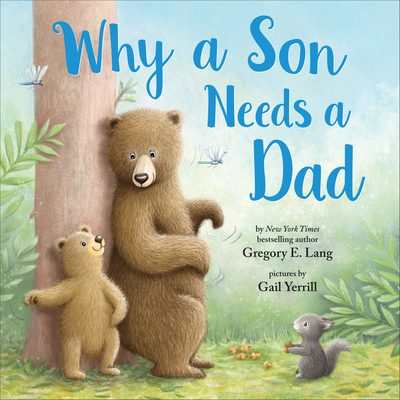 Why a Son Needs a Dad: Celebrate Your Father and Son Bond this Father's Day with this Heartwarming Gift!