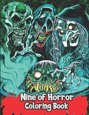 Nine of Horror Coloring Book: Great Coloring Book for Kids - 30 High ...