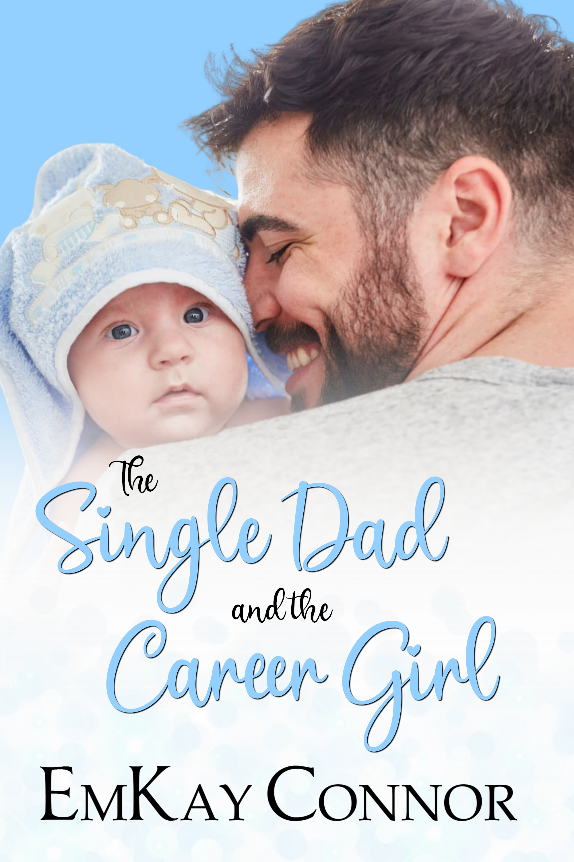 The Single Dad and the Career Girl book cover