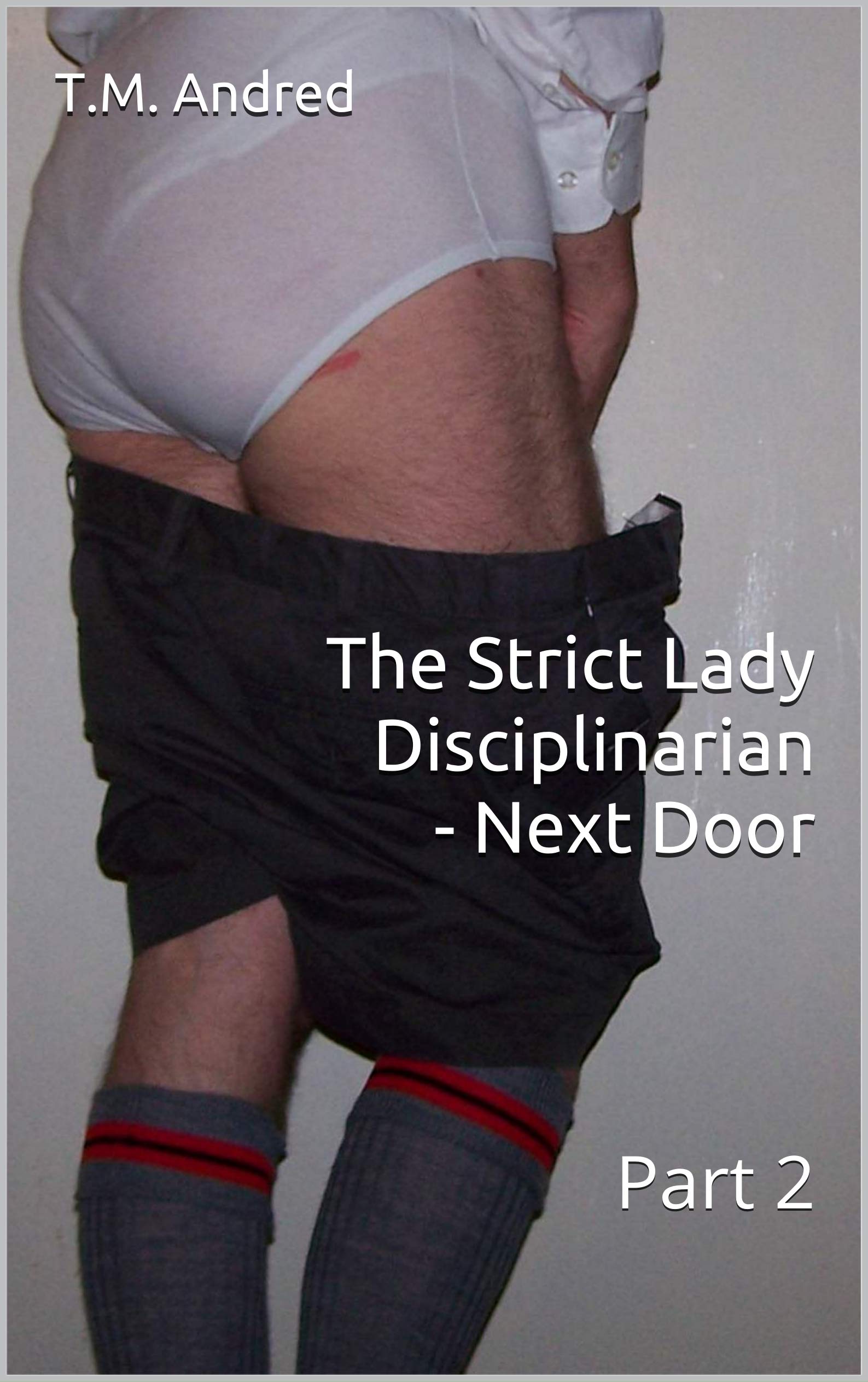 The Strict Lady Disciplinarian - Next Door
