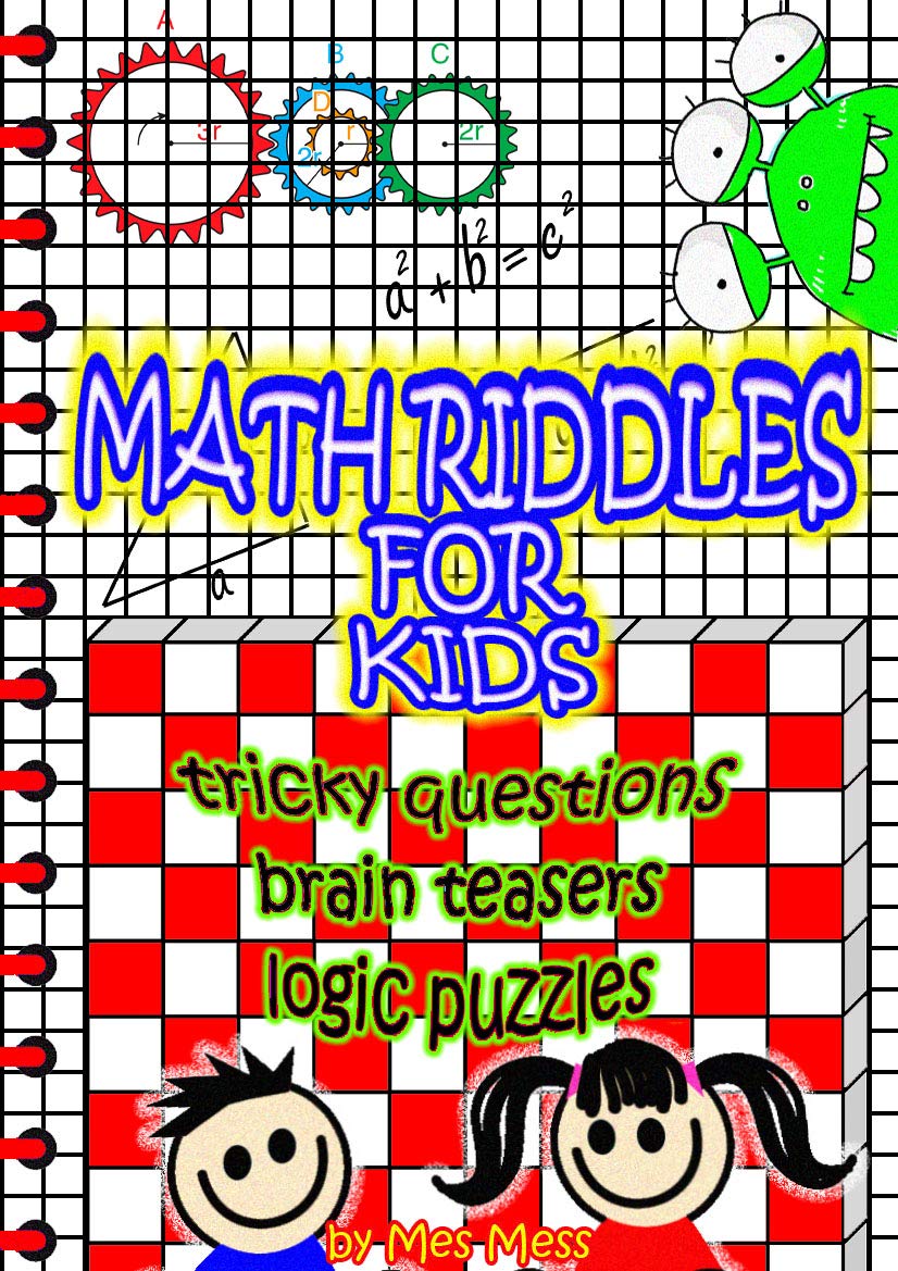 Math Riddles For Kids: Tricky Questions, Brain Teasers, Logic Puzzles ...
