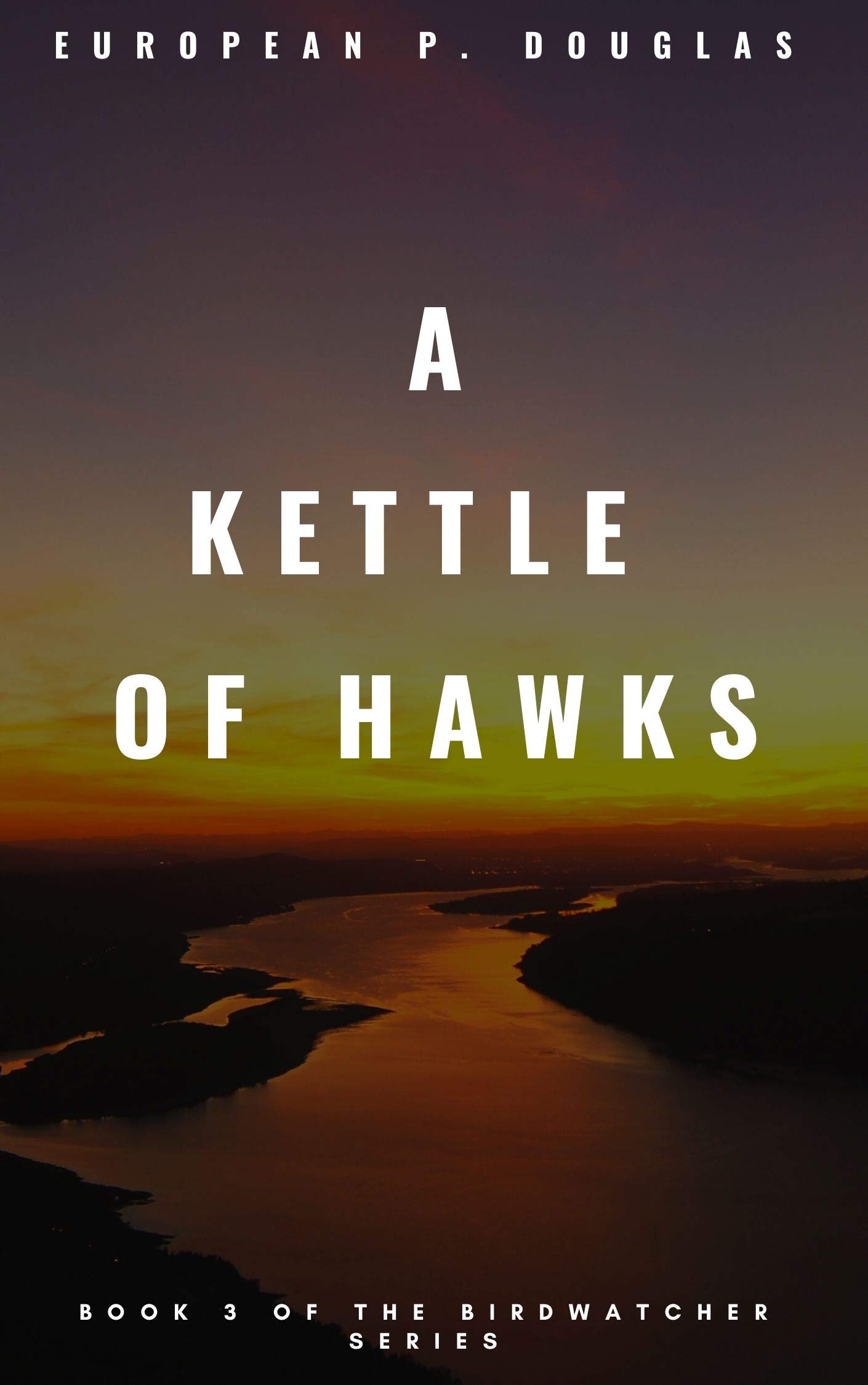 A Kettle of Hawks (Birdwatcher 3) by European P. Douglas Goodreads