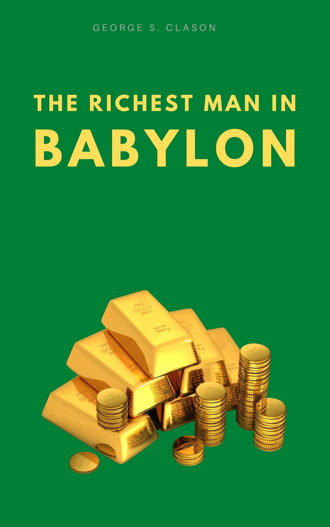 The Richest Man In Babylon Original Edition by S. Clason