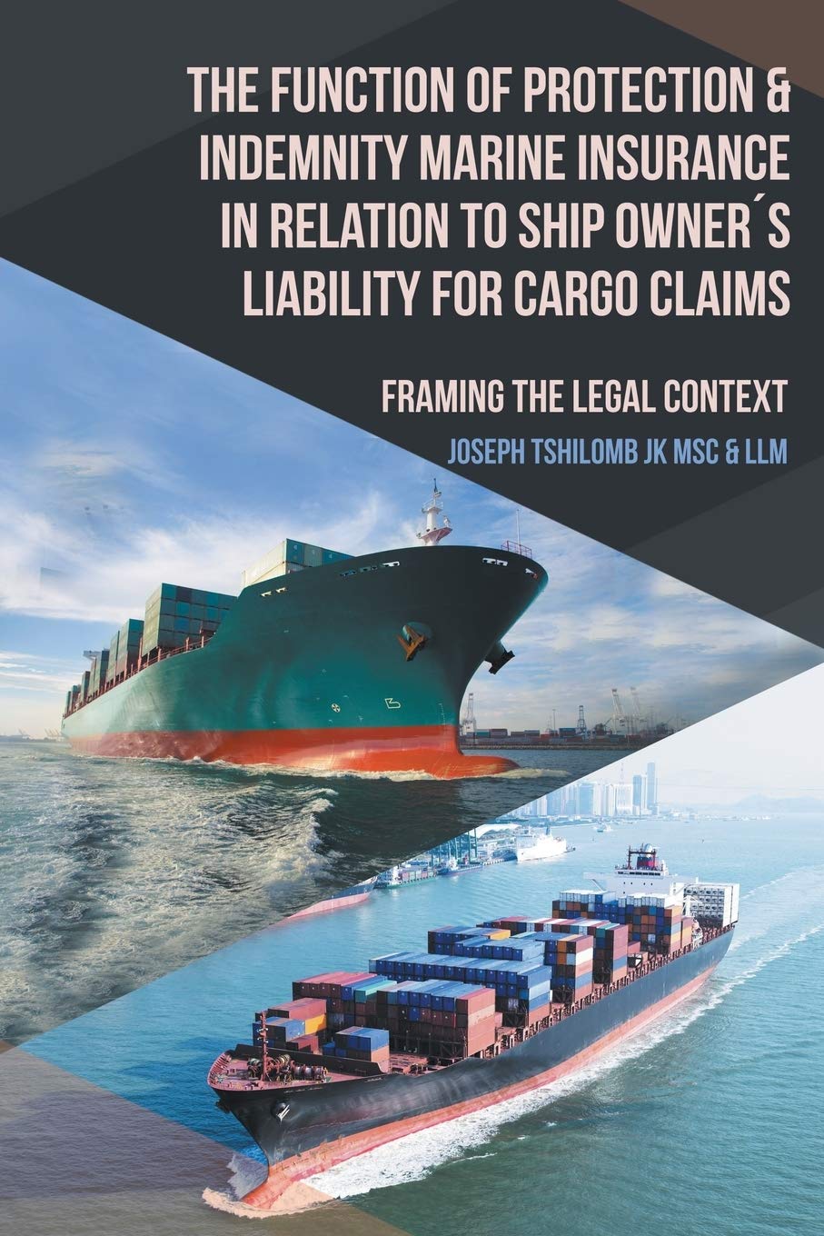 Marie Liability Insurance The Function of Protection & Indemnity Marine Insurance in Relation to ...
