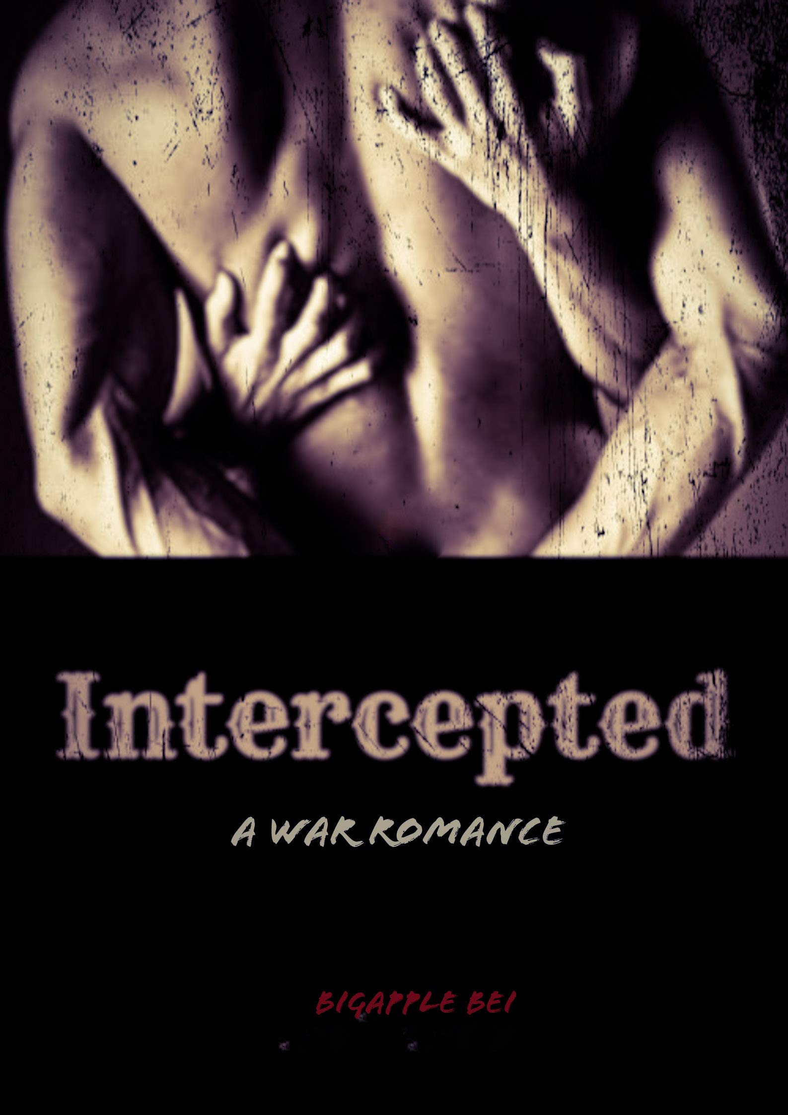Intercepted: A War Romance
