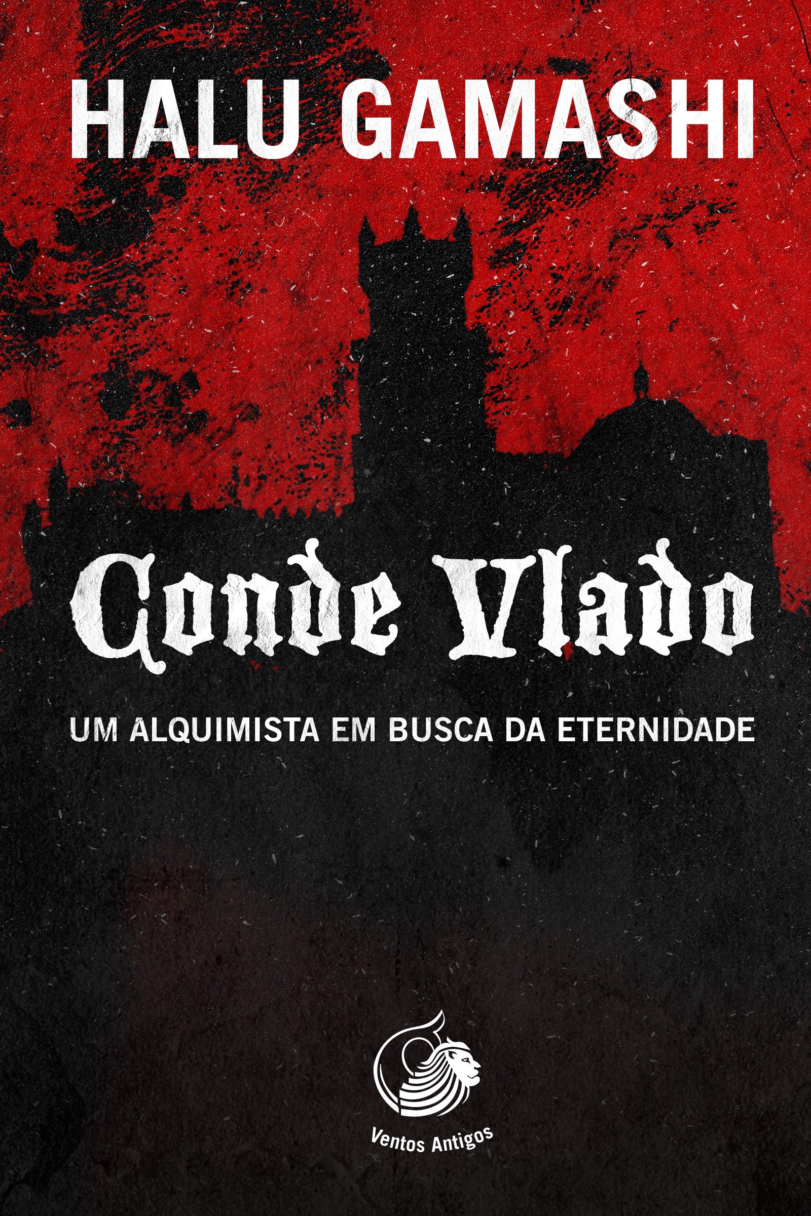 Conde Vlado: Livro I: um alquimista em busca da eternidade