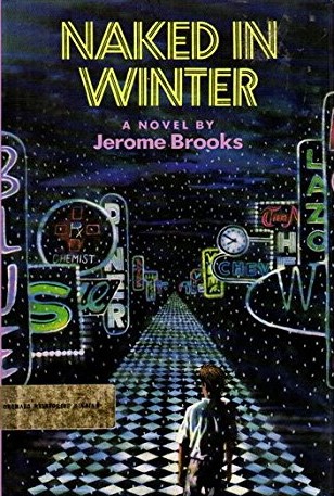 Naked in Winter by Jerome Brooks | Goodreads