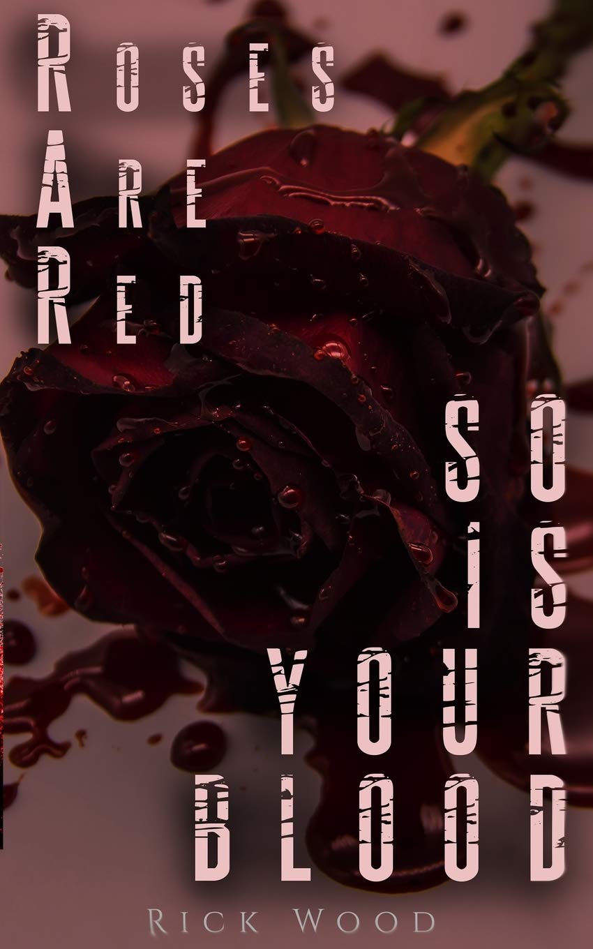 Roses Are Red, So Is Your Blood book cover