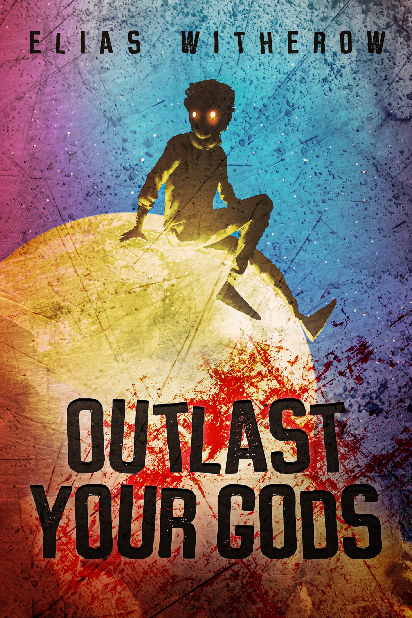 Outlast Your Gods book cover
