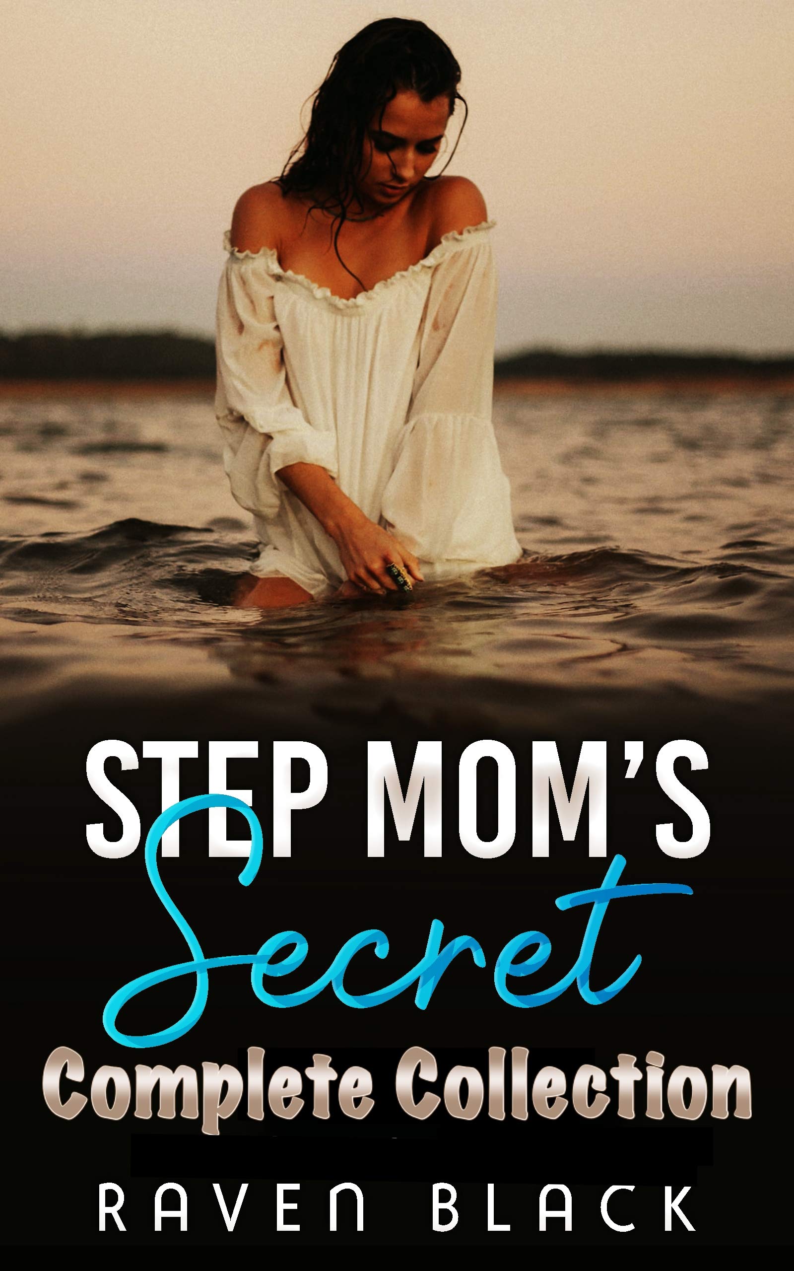 Stepmom's Secret: Complete Collection (A Taboo/Age-Gap/Romance) by