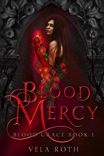 Blood Mercy (Blood Grace, #1)