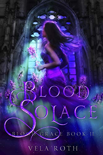 Blood Solace (Blood Grace, #2)