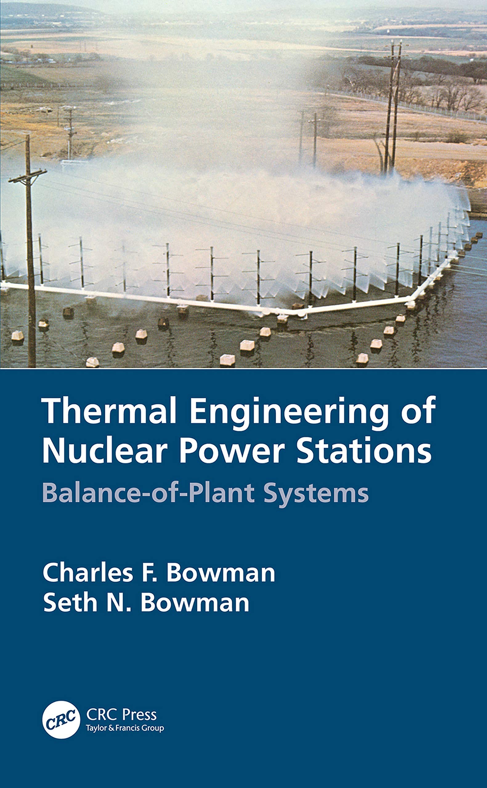 Thermal Engineering of Nuclear Power Stations BalanceofPlant Systems by Charles F. Bowman