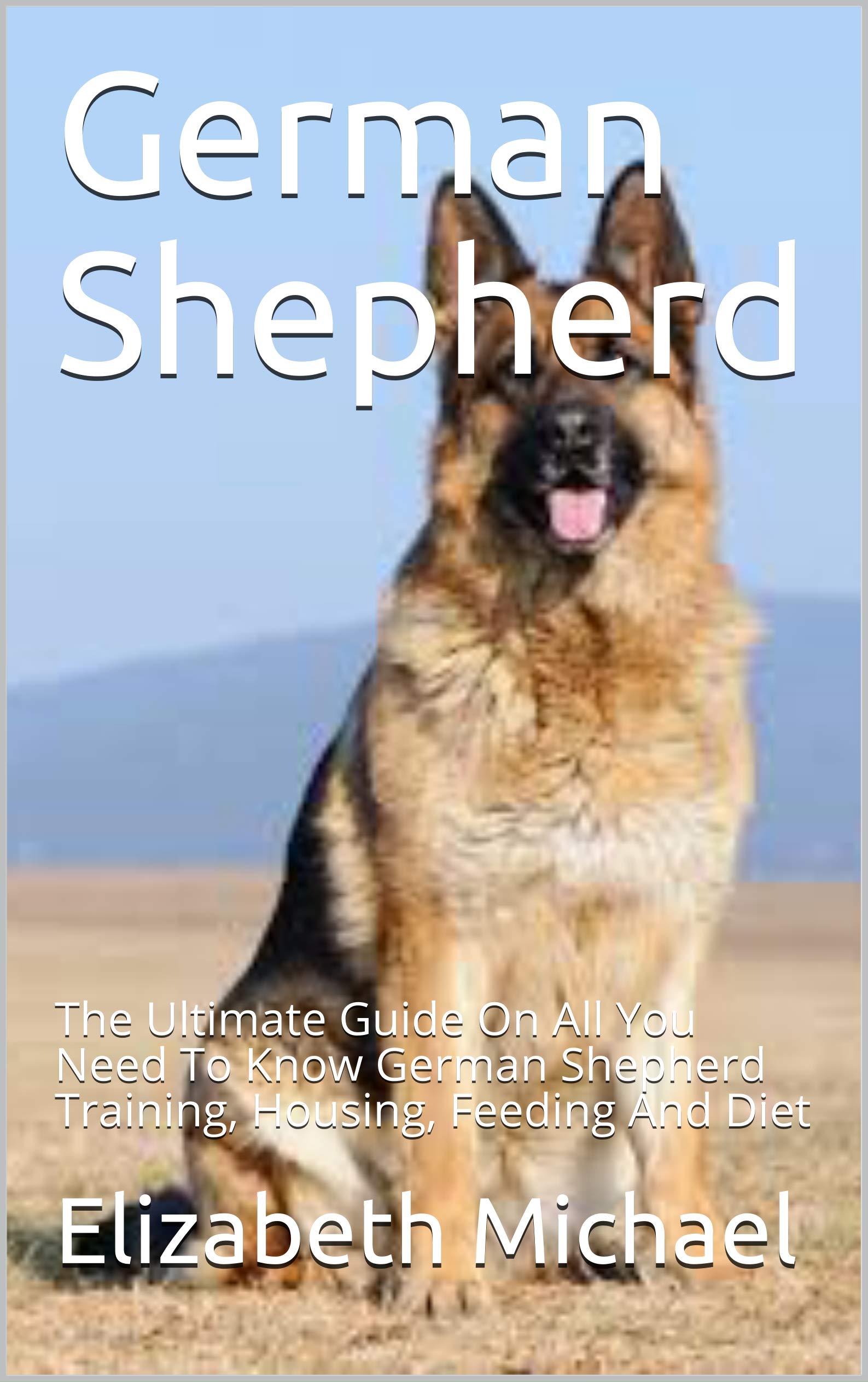 German Shepherd The Ultimate Guide On All You Need To Know German