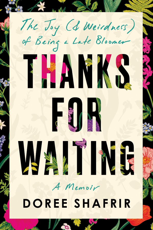 Thanks for Waiting: The Joy (and Weirdness) of Being a Late Bloomer