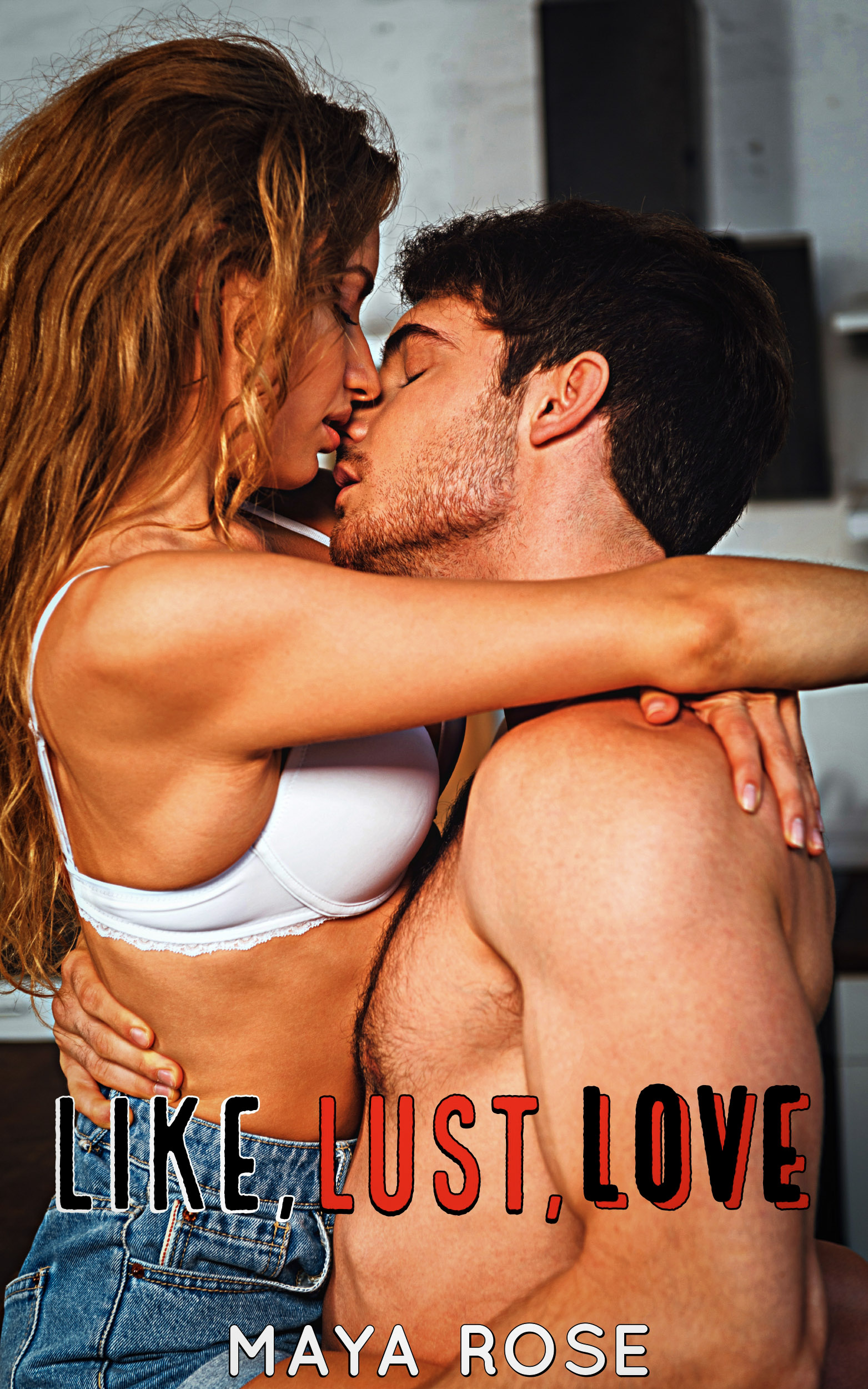 Like, Lust, Love