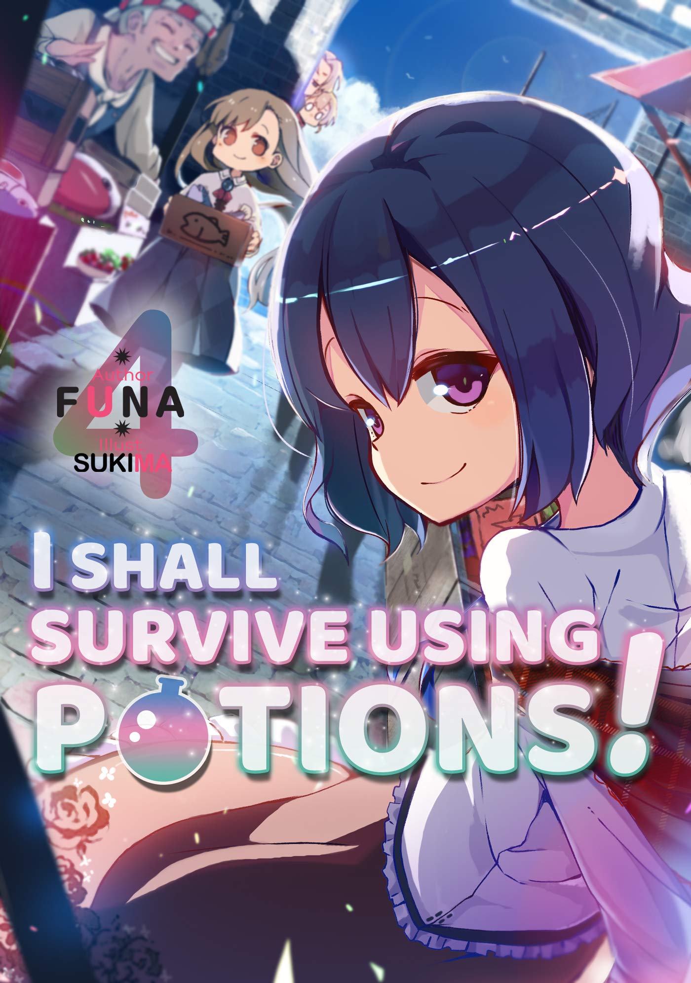 I Shall Survive Using Potions! Volume 4 (Light Novel) (Volume