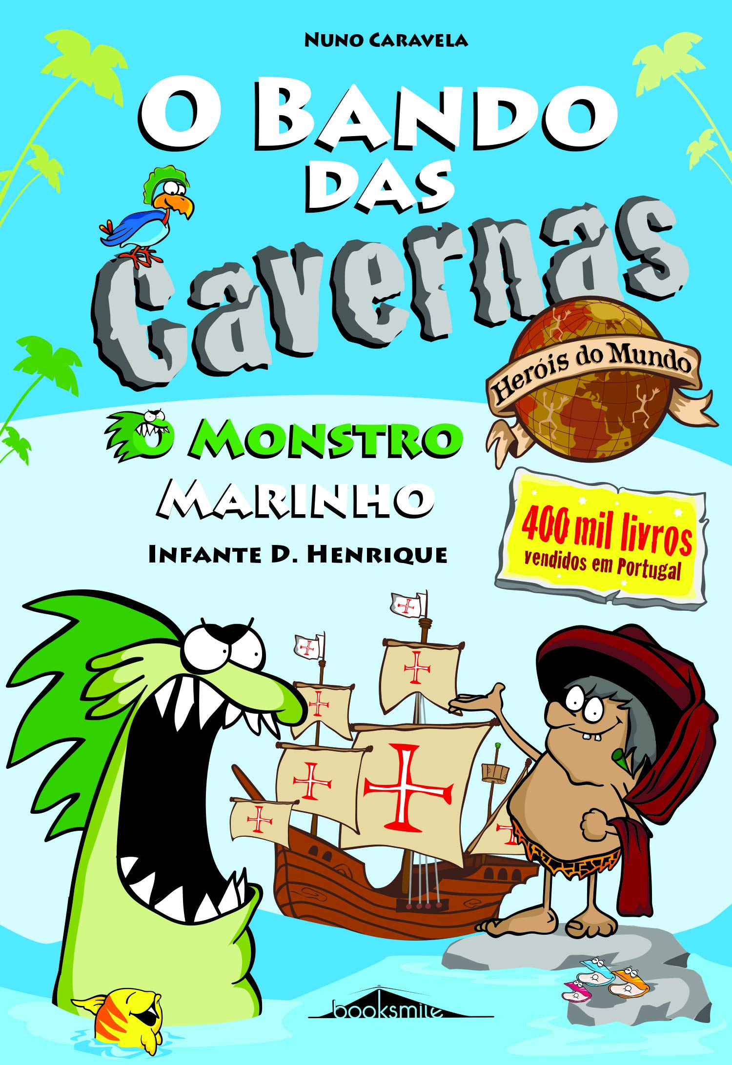 O Bando das Cavernas Heróis do Mundo 1: O Monstro Marinho