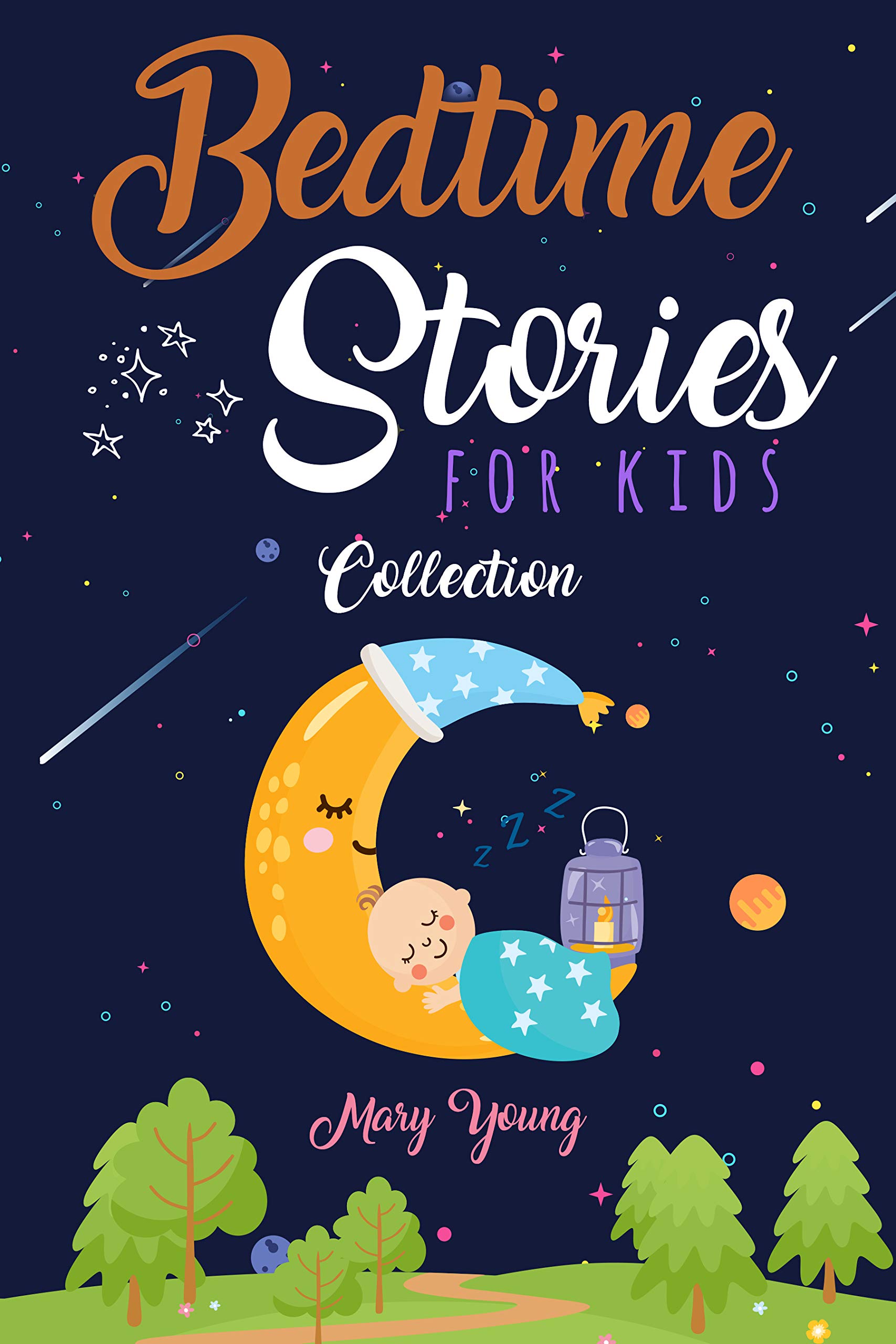 Bedtime stories for kids collection: The Complete Collection of ...
