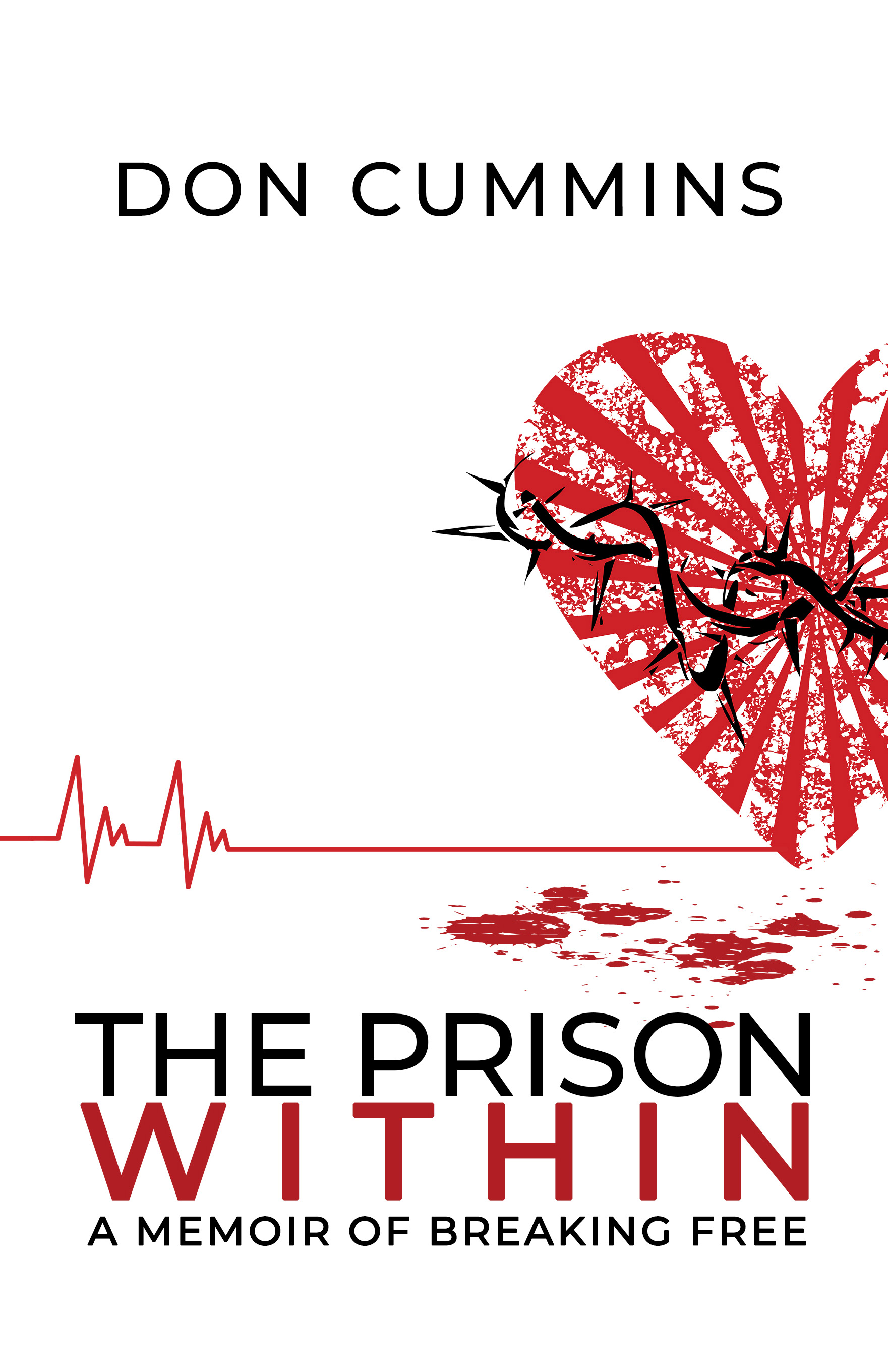 The Prison Within A Memoir of Breaking Free by Don
