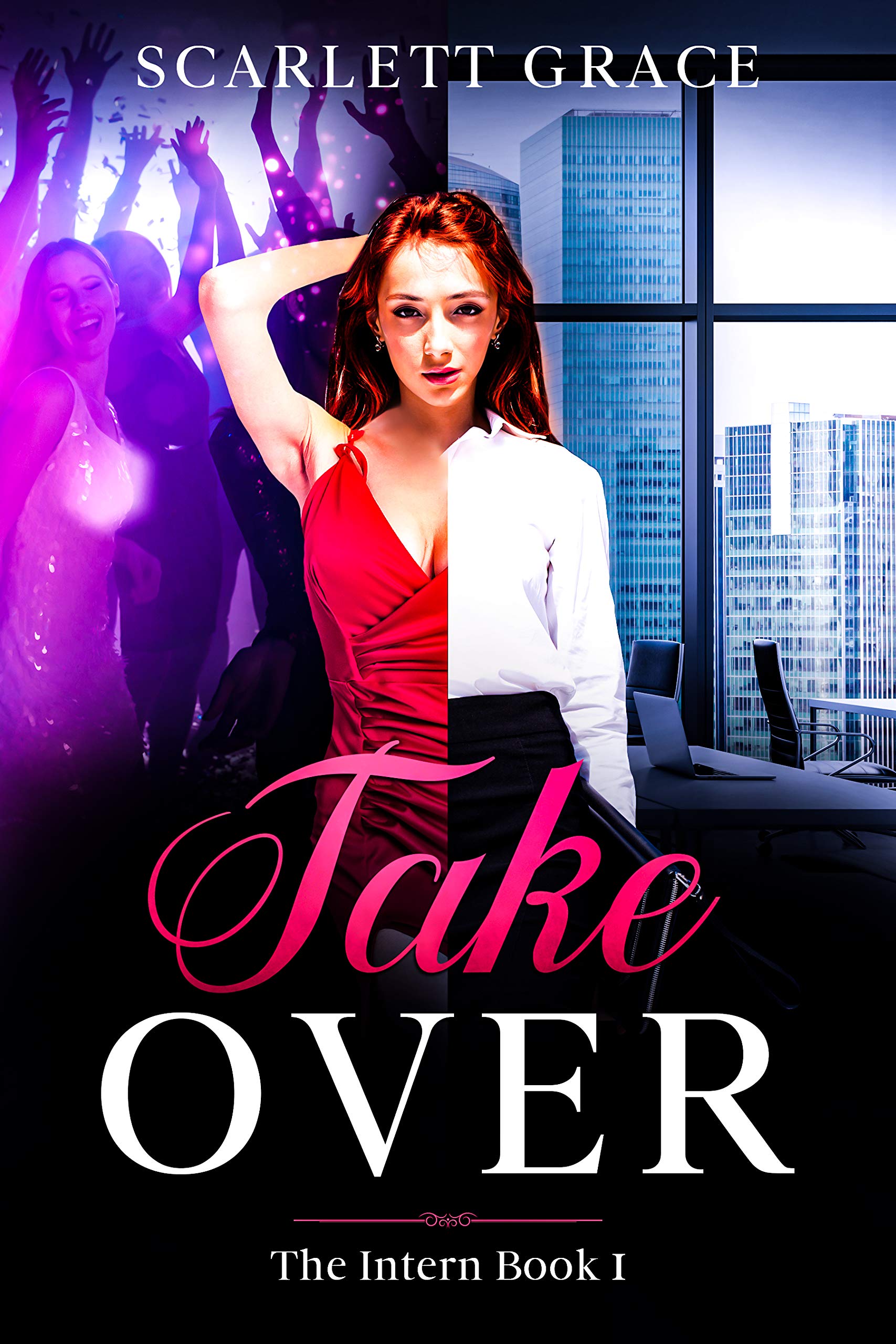 Take Over (The Intern Book 2) by Scarlett Grace | Goodreads
