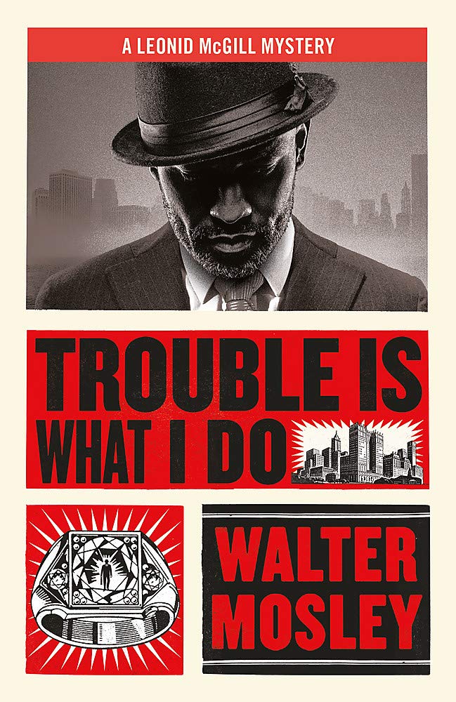 Trouble Is What I Do (Leonid McGill #6)