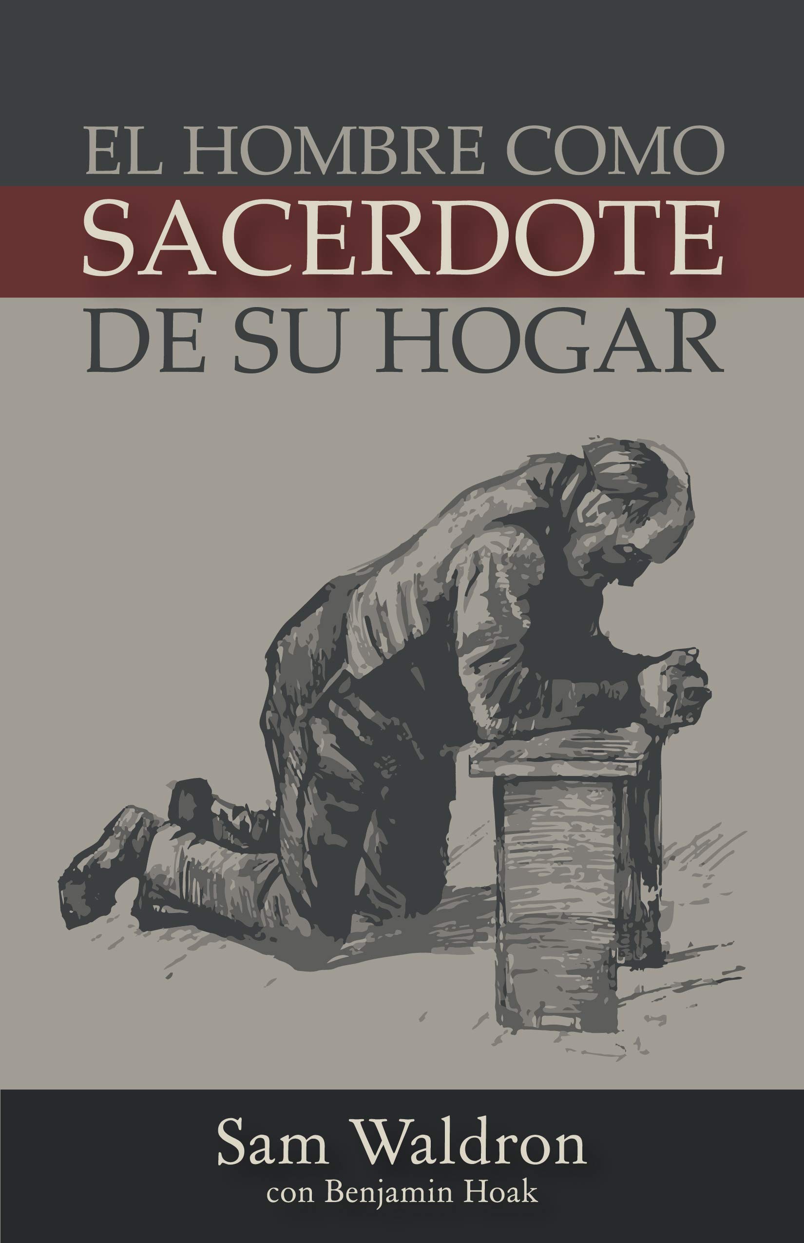 El Hombre como Sacerdote en Su Hogar
