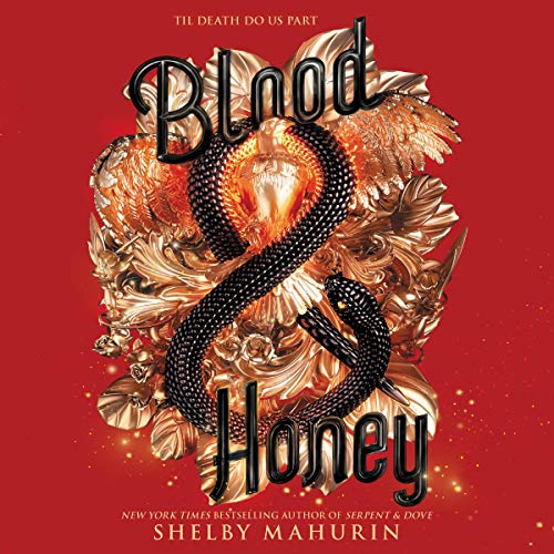 Blood & Honey (Serpent & Dove, #2)