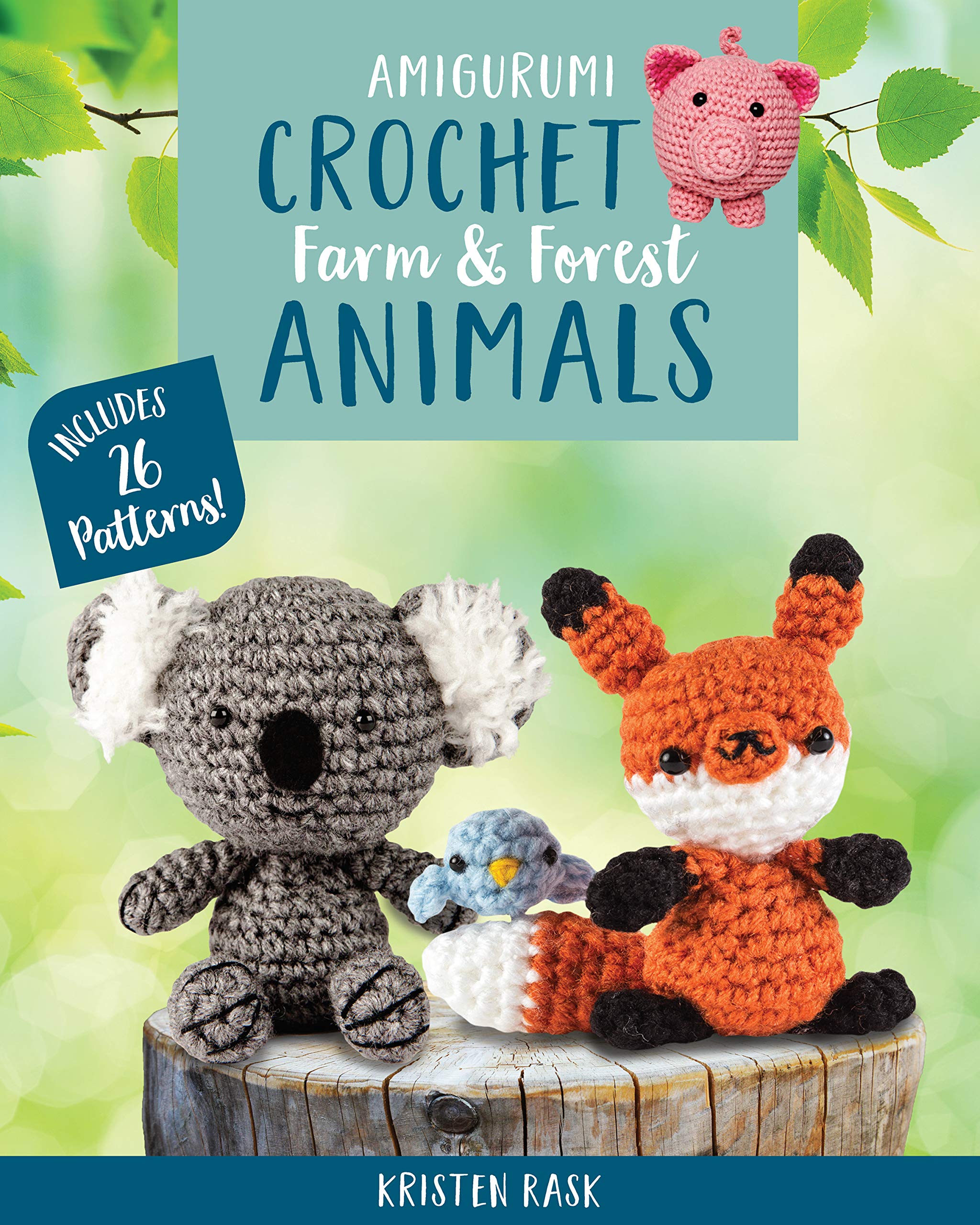 Amigurumi Crochet: Farm and Forest Animals: Includes 26 Patterns!