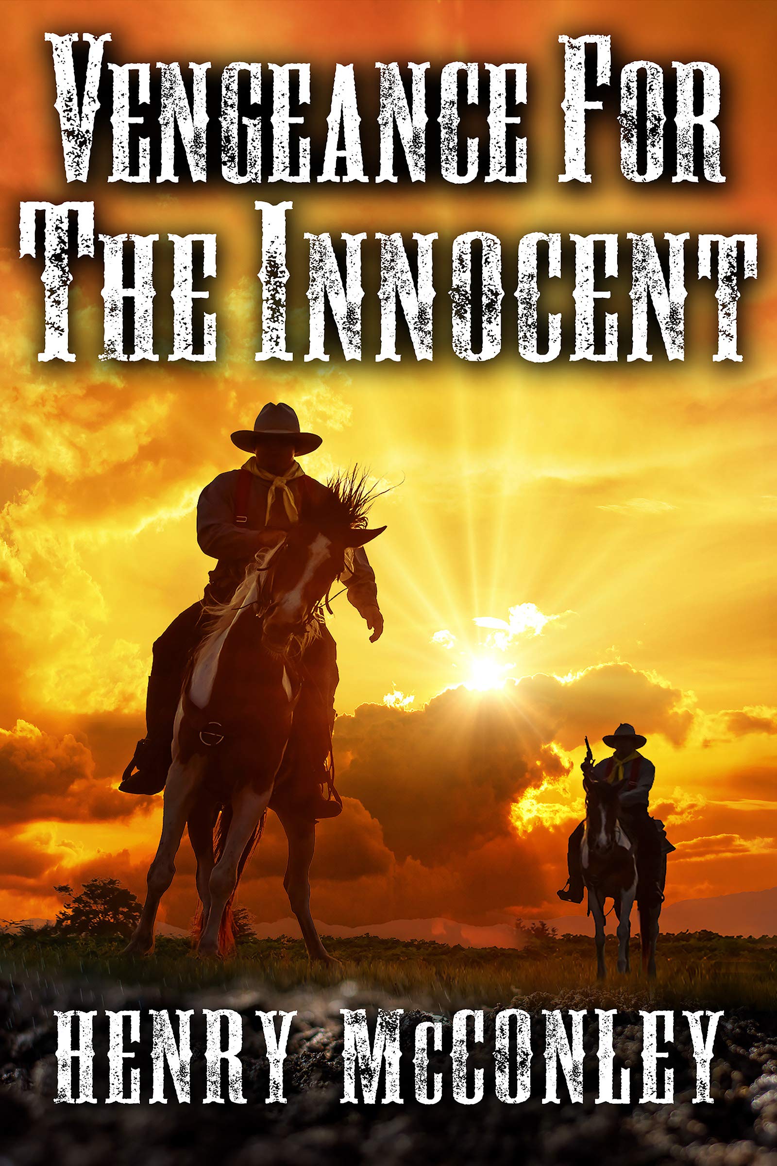 Vengeance for the Innocent: A Historical Western Adventure Book