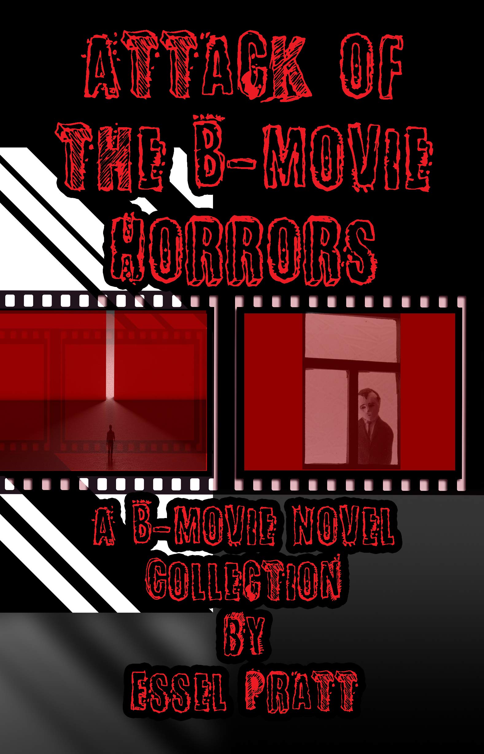 Attack of the B-Movie Horrors book cover