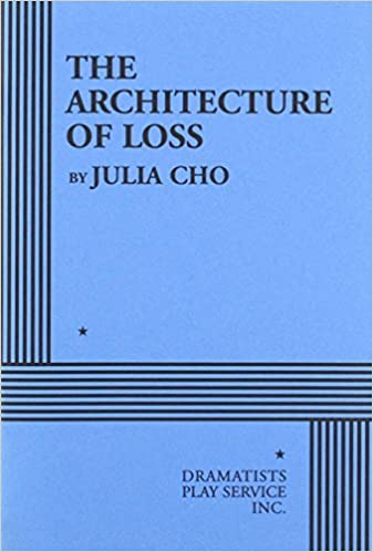 The Architecture of Loss - Acting Edition book cover