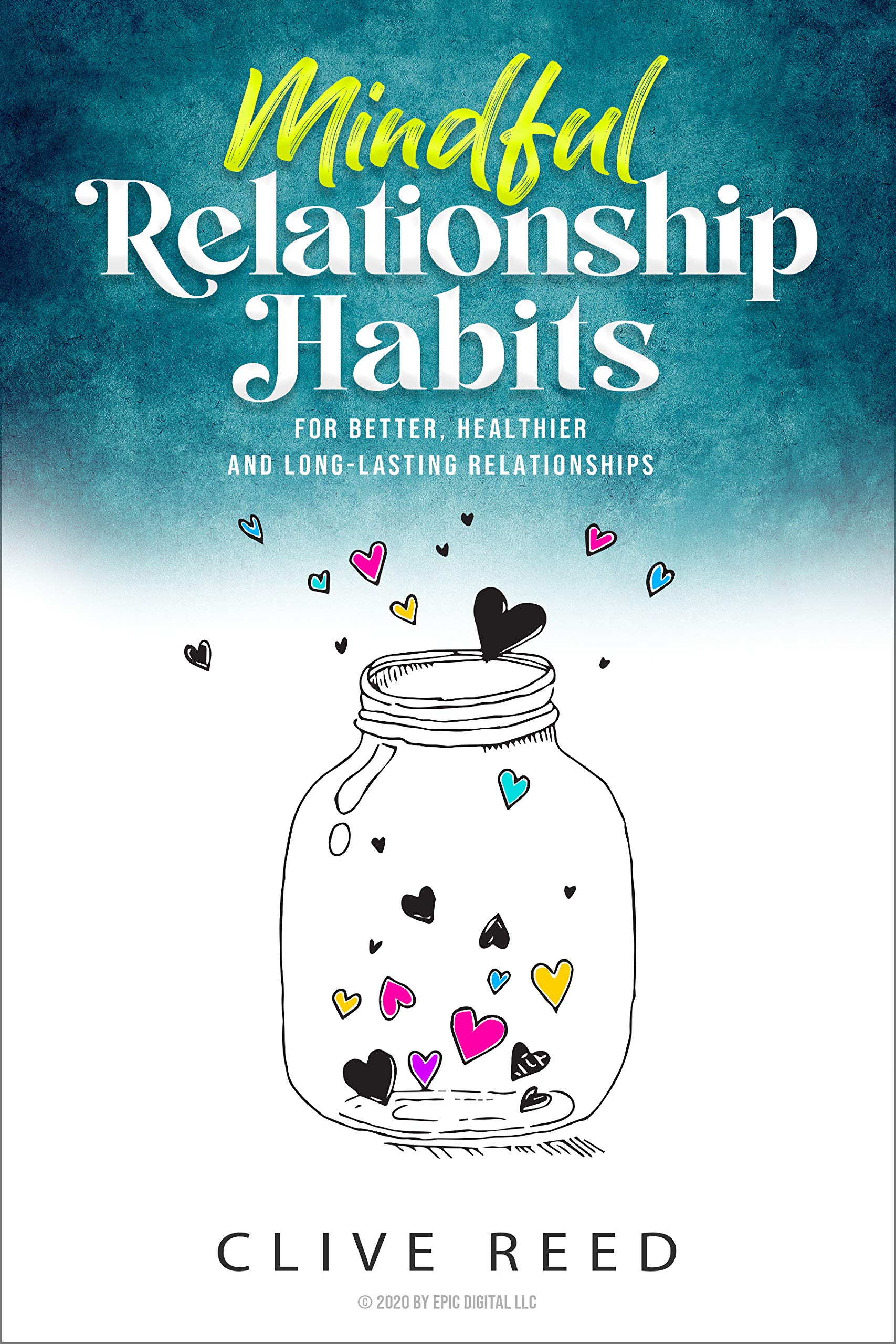 Mindful Relationship Habits: For Better, Healthier and Long-Lasting ...