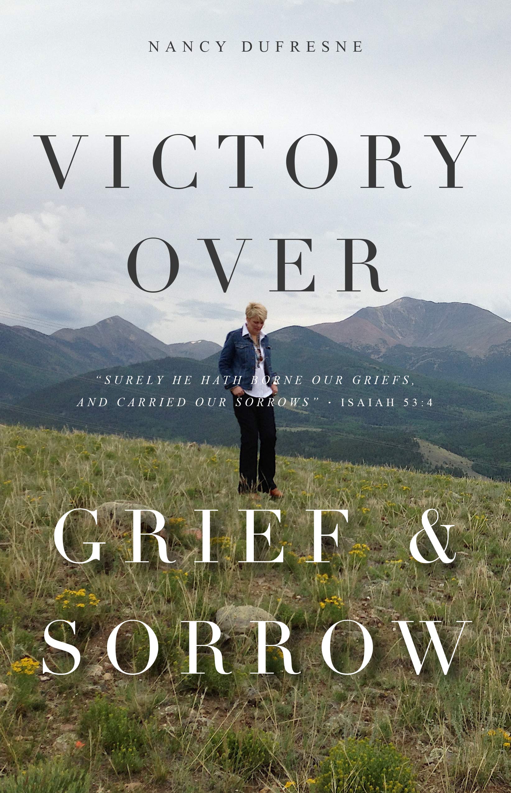 Victory Over Grief & Sorrow