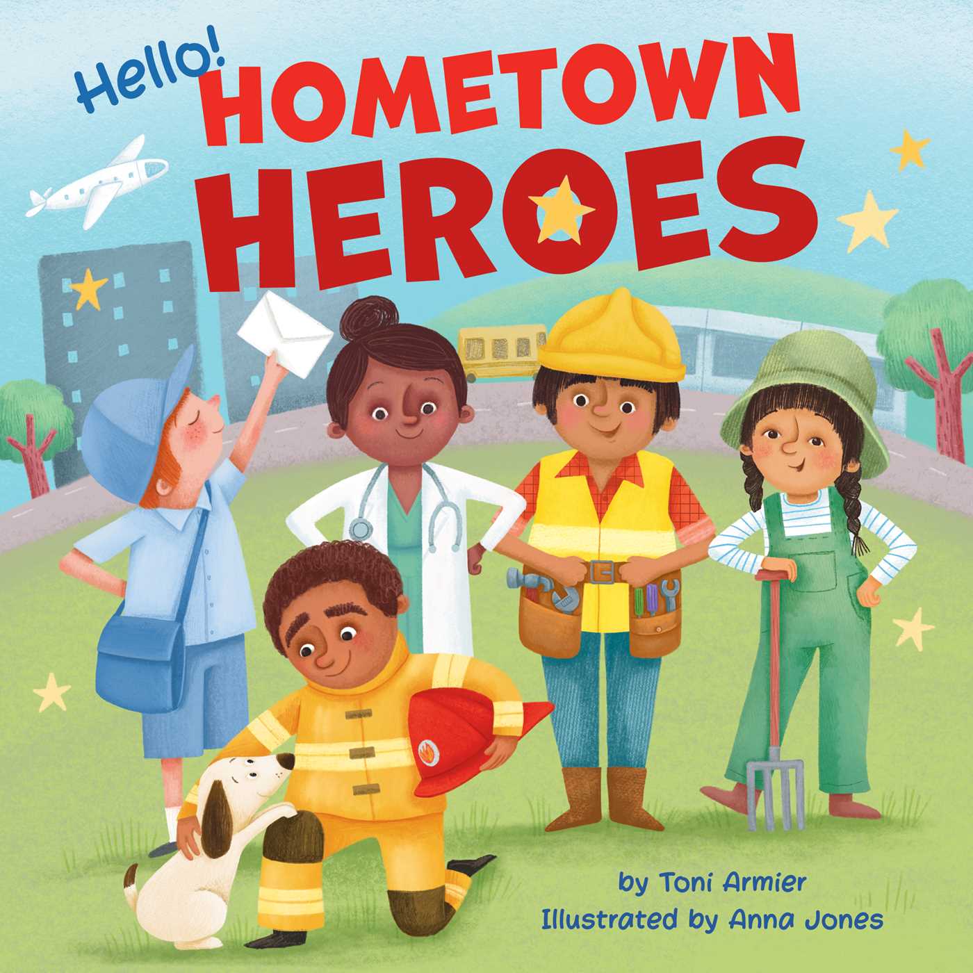 Hello! Hometown Heroes (Little Genius) by Tony Armier Goodreads