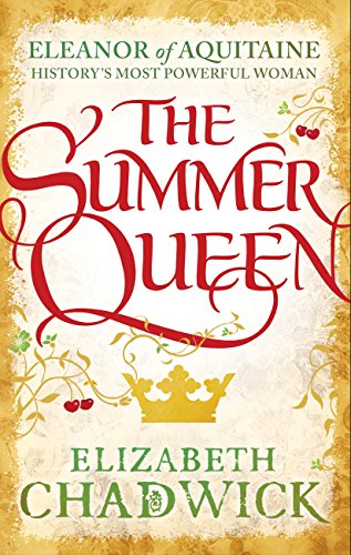 The Summer Queen  (Eleanor of Aquitane, #1)