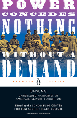 Unsung: Unheralded Narratives of American Slavery & Abolition (Schomberg Center for Research in Black Culture)