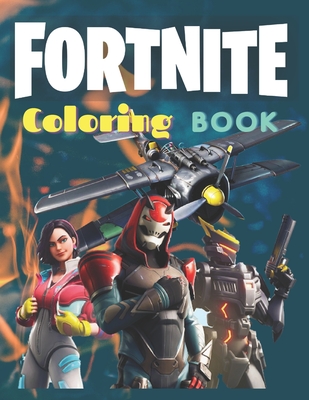 Fortnite Coloring Book: 61+ Coloring Pages for Kids and Adults Amazing ...